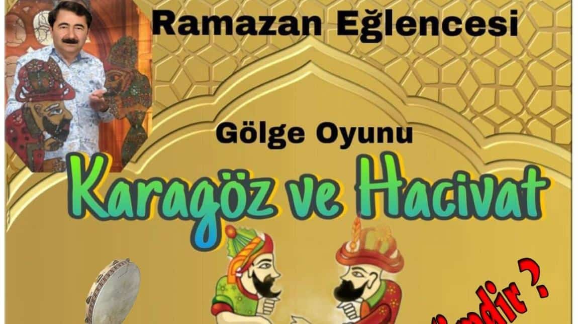 Ramazan Eğlencesi Karagöz ile Hacivat